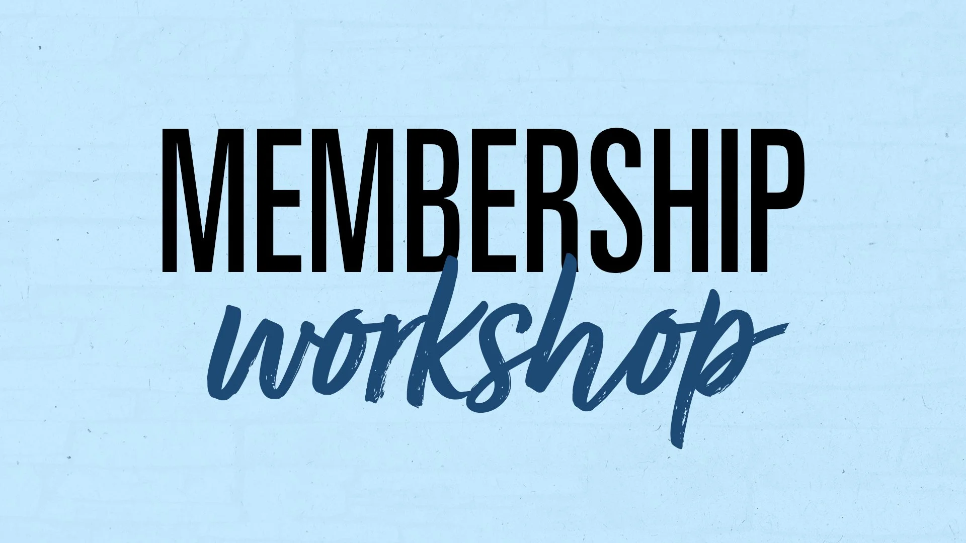 Cottonwood Creek - Membership Workshop November