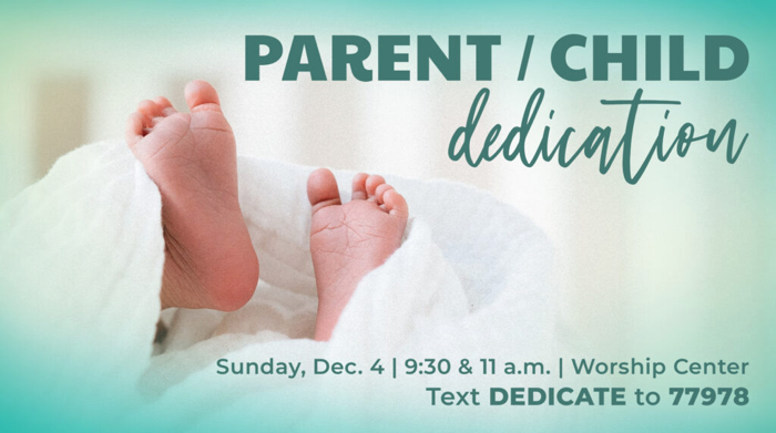 Cottonwood Creek Church - Parent/Child Dedication