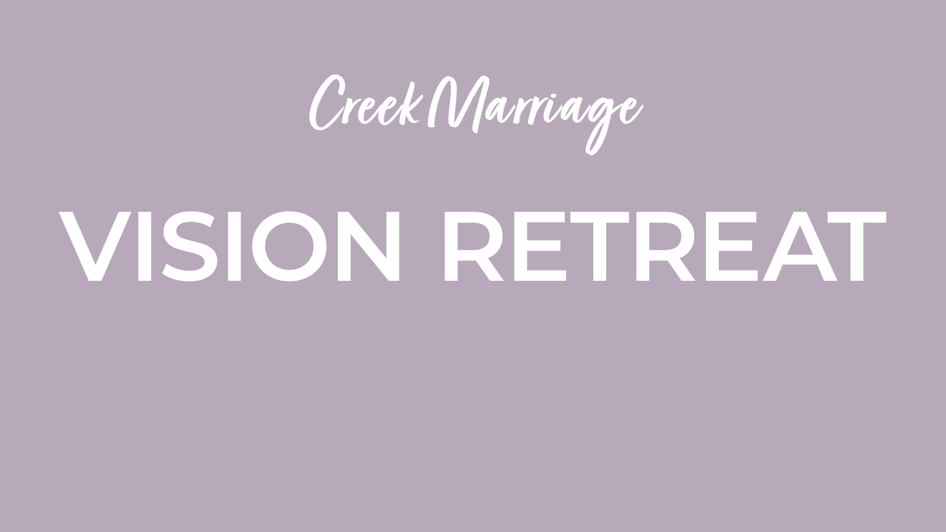 Cottonwood Creek Church - Vision Retreat